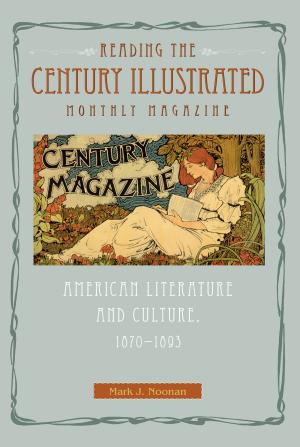 bigCover of the book Reading the Century Illustrated Monthly Magazine by 