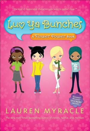 Cover of the book Luv Ya Bunches (A Flower Power Book #1) by Simon Scarrow