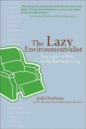 Cover of the book The Lazy Environmentalist by John Hendrix