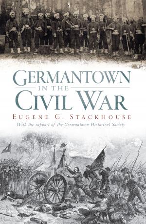 Cover of the book Germantown in the Civil War by Anne Margaret Anderson