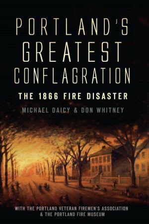 Cover of the book Portland's Greatest Conflagration by Mark Langill