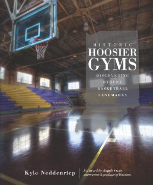 Cover of the book Historic Hoosier Gyms by Jim Beckius
