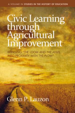 Book cover of Civic Learning through Agricultural Improvement