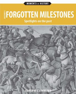 Cover of the book History's Forgotten Milestones by Paul Allam, David McGuinness