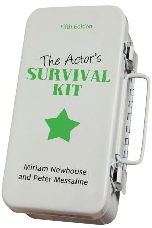 Cover of the book The Actor's Survival Kit by Wendy Milton