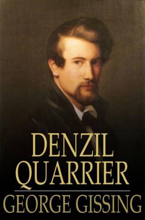 Cover of the book Denzil Quarrier by George Gissing