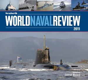 Cover of the book Seaforth World Naval Review 2011 by Philip Jarrett