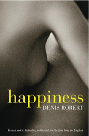 Cover of the book Happiness by Catherine Belsey