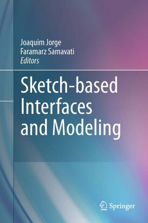 Cover of the book Sketch-based Interfaces and Modeling by Clarisse Sieckenius de Souza, Luciana Cardoso de Castro Salgado, Carla Faria Leitão