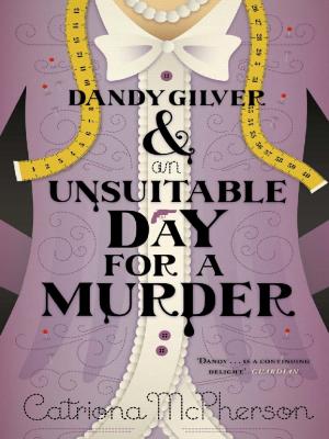 Cover of the book Dandy Gilver and an Unsuitable Day for a Murder by Anna Jacobs