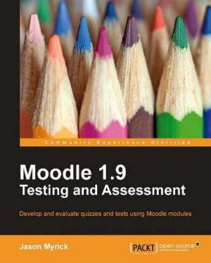 Cover of the book Moodle 1.9 Testing and Assessment by Michael Lively