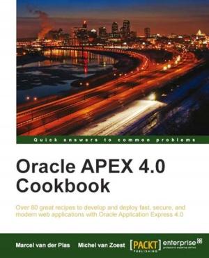Cover of the book Oracle APEX 4.0 Cookbook by Manuel Xavier