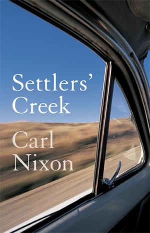 Cover of the book Settlers' Creek by David Hill