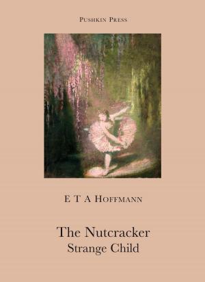 Book cover of The Nutcracker and The Strange Child