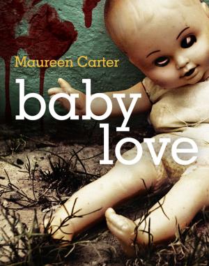 Cover of the book Baby Love by Maureen Carter
