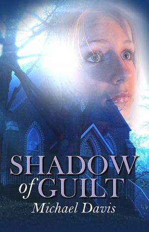 Cover of the book Shadow Of Guilt by Chuck Walsh
