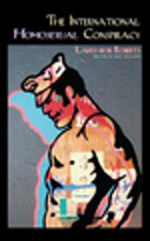 Cover of the book The International Homosexual Conspiracy by Harold C. Jones