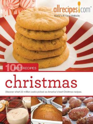 Book cover of Christmas: 100 Best Recipes from Allrecipes.com