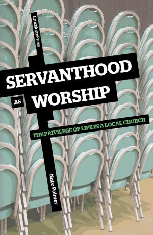 Cover of the book Servanthood as Worship by Armstrong Aaron