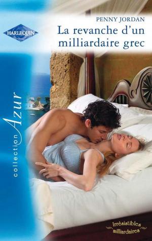 Cover of the book La revanche d'une milliardaire grec by Andrea Laurence, Jennifer Lewis