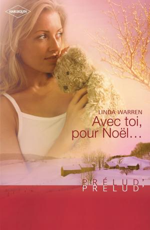 Cover of the book Avec toi, pour Noël... (Harlequin Prélud') by Penny Jordan
