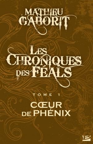 Cover of the book Coeur de Phénix: Les Chroniques des Féals, T1 by Warren Murphy, Richard Sapir