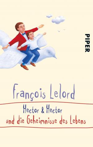 Cover of the book Hector & Hector und die Geheimnisse des Lebens by André Winter