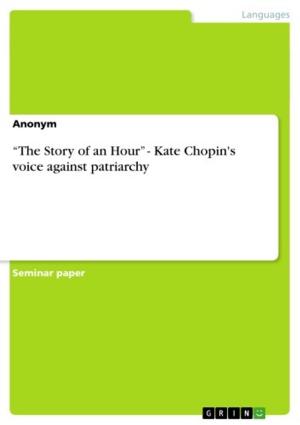 Cover of the book 'The Story of an Hour' - Kate Chopin's voice against patriarchy by Kristina Cyglakow