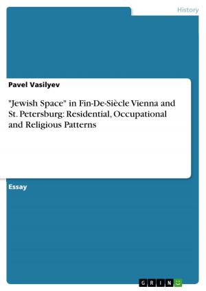 Cover of the book 'Jewish Space' in Fin-De-Siècle Vienna and St. Petersburg: Residential, Occupational and Religious Patterns by Jochen Volm