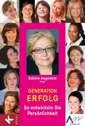 Cover of the book Generation Erfolg by Josef Epp