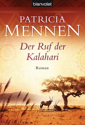 Cover of the book Der Ruf der Kalahari by Anette Hinrichs