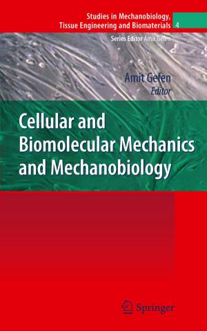 Cover of the book Cellular and Biomolecular Mechanics and Mechanobiology by 