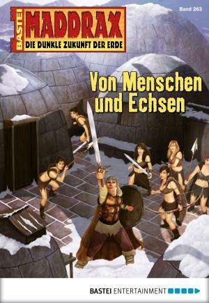 Cover of the book Maddrax - Folge 263 by Maria Fernthaler