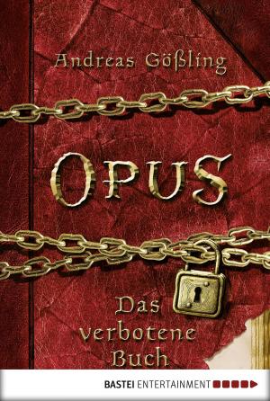 Cover of the book OPUS - Das verbotene Buch by Luca Di Fulvio