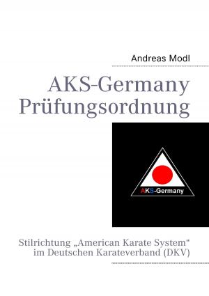 Cover of the book AKS-Germany Prüfungsordnung by Christian Tobler, Peter von Danzig