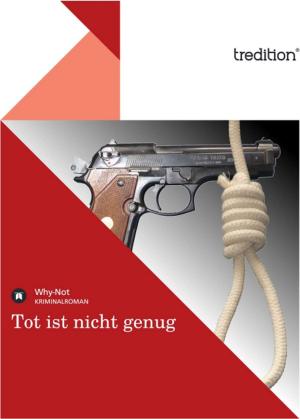 Cover of the book Tot ist nicht genug by Volker Schmidt