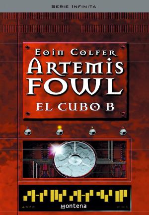 Cover of the book El cubo B (Artemis Fowl 3) by José María Zavala
