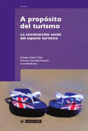 Cover of the book A propósito del turismo by Alberto  Tognazzi Drake, Jaume   Ripoll Vaquer, Judith  Clarés Gavilán
