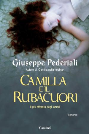 Cover of the book Camilla e il Rubacuori by Jean-Christophe Grangé