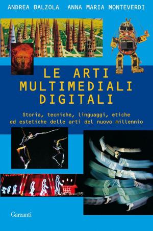 Cover of the book Le arti multimediali digitali by Roberta  De Monticelli