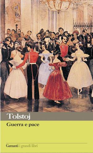 Cover of the book Guerra e pace by Fëdor Michajlovič Dostoevskij, Fausto Malcovati