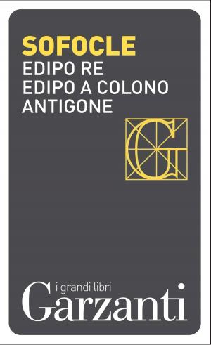 Cover of the book Edipo re – Edipo a Colono – Antigone by nikki broadwell