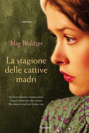 Cover of the book La stagione delle cattive madri by Pier Paolo Pasolini