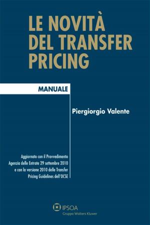 Cover of the book Le novità del Transfer Pricing by Alberto Giusti, Massimo Calabrese
