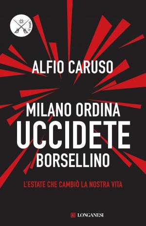 Cover of the book Milano ordina uccidete Borsellino by Adrian McKinty