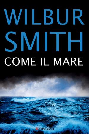 Cover of the book Come il mare by Clive Cussler, Paul Kemprecos