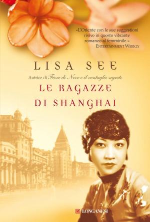 Cover of the book Le ragazze di Shanghai by Lars Kepler
