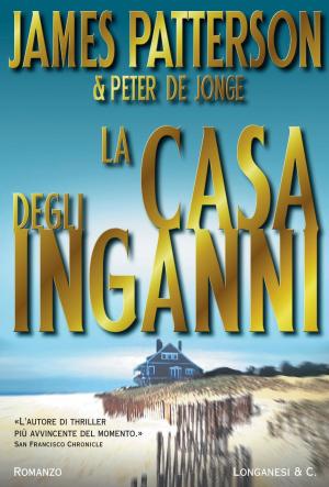 Cover of the book La casa degli inganni by Andy McDermott