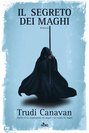 Cover of the book Il segreto dei maghi by Michelle Frances