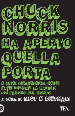 Cover of the book Chuck Norris ha aperto quella porta by Arabella Carter-Johnson